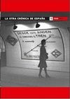 LA OTRA CRONICA DE ESPA�A 1 (1939-1975)