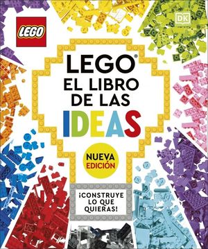LEGO EL LIBRO DE LAS IDEAS. NUEVA EDICI�N
