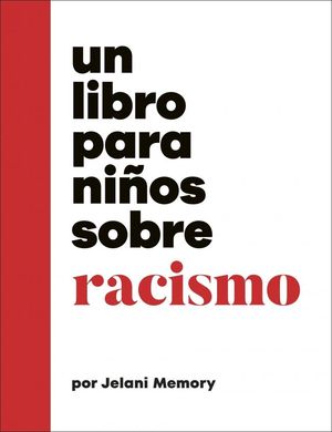 UN LIBRO PARA NI�OS SOBRE RACISMO