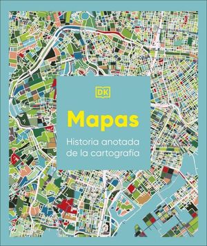 MAPAS: HISTORIA ANOTADA DE LA CARTOGRA