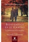 BIENVENIDOS EN EL CAMINO. LOS FUNDAMENTOS DE LA ENSE�ANZA