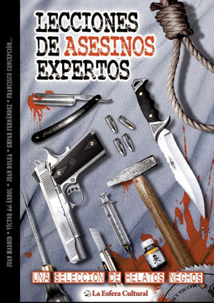 LECCIONES DE ASESINOS EXPERTOS. UNA SELECCION DE RELATOS NE
