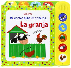 LA GRANJA. PRIMER LIBRO DE SONIDOS