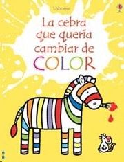 LA CEBRA QUE NO QUERIA CAMBIAR DE COLOR