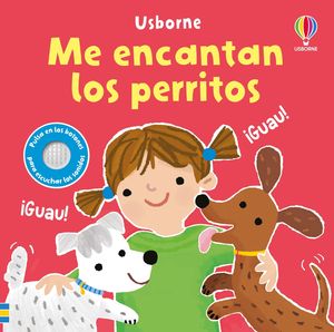 ME ENCANTAN LOS PERRITOS. LIBRO SONORO