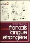 DICTIONNAIRE DU FRANCAIS LANGUE ETRANGERE 2