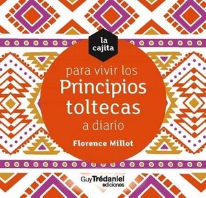 CAJITA VIVIR PRINCIPIOS TOLTECAS A DIARI