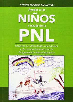 AYUDAR A LOS NIOS ATRAVES DE LA PNL