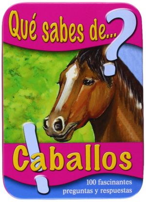 QUE SABES DE CABALLOS (CAJA)