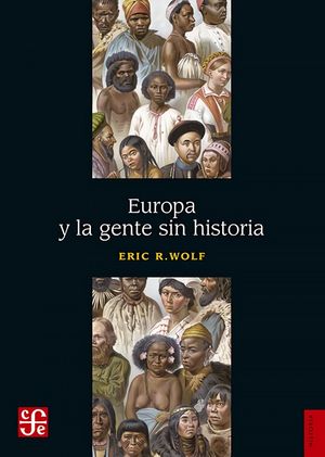 EUROPA Y LA GENTE SIN HISTORIA.(HISTORIA)