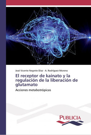 EL RECEPTOR DE KAINATO Y LA REGULACIN DE LA LIBERACIN DE GLUTAMATO