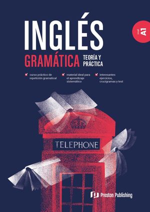 INGL�S. GRAM�TICA. TEOR�A Y PR�CTICA. A1