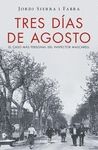 TRES D�AS DE AGOSTO (INSPECTOR MASCARELL 7)