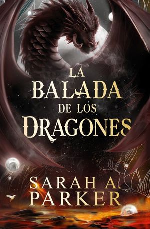 LA BALADA DE LOS DRAGONES (LA CA�DA LUNAR 2)