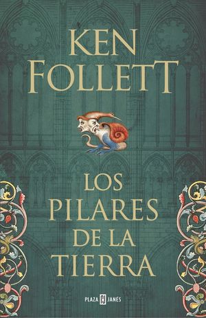 LOS PILARES DE LA TIERRA (SAGA LOS PILARES DE LA TIERRA 1)