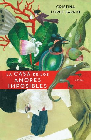 CASA DE LOS AMORES IMPOSIBLES, LA