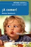 A COMER! METODO ESTIVILL ENSE�AR A COMER