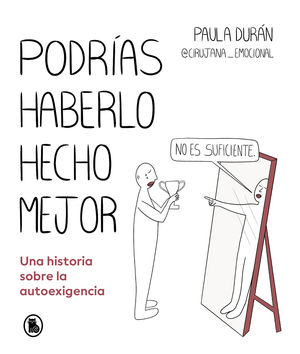 PODR�AS HABERLO HECHO MEJOR