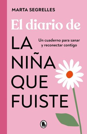 DIARIO DE LA NIA QUE FUISTE, EL