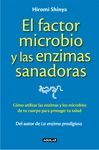 FACTOR MICROBIO Y LAS ENZIMAS SANADORAS, EL