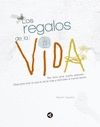REGALOS DE LA VIDA, LOS