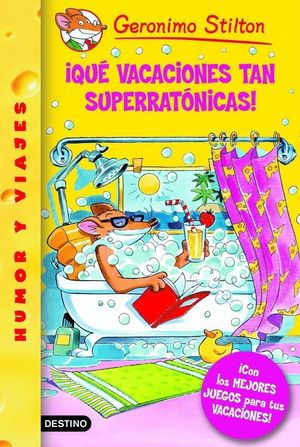 QUE VACACIONES TAN SUPERRRATONICAS