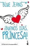 �BUENOS D�AS, PRINCESA!