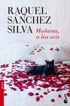 MA�ANA, A LAS SEIS