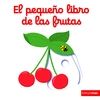 EL PEQUEO LIBRO DE LAS FRUTAS