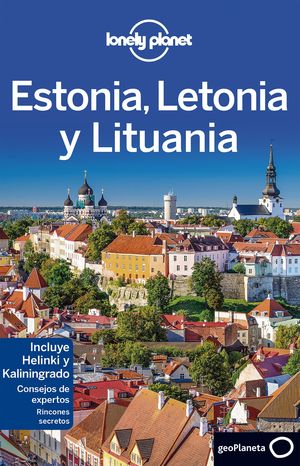 ESTONIA, LETONIA Y LITUANIA 2016 LONELY PLANET