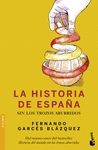 LA HISTORIA DE ESPA�A SIN LOS TROZOS ABURRIDOS