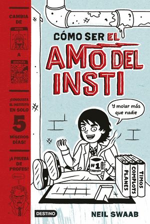 C�MO SER EL AMO DEL INSTI