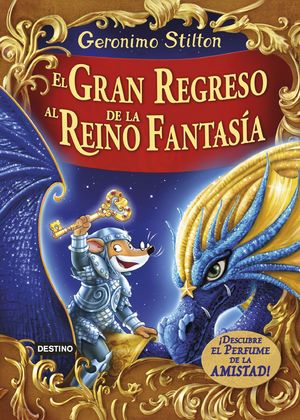 EL GRAN REGRESO AL REINO DE LA FANTAS�A