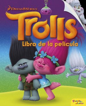 TROLLS. LIBRO DE LA PEL�CULA
