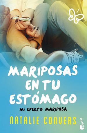 MARIPOSAS EN TU ESTMAGO: MI EFECTO MARIPOSA