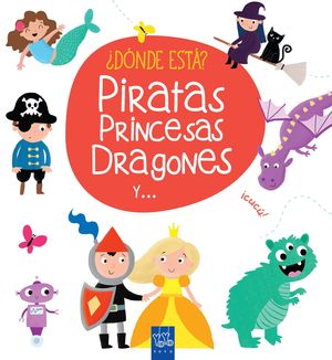 �D�NDE EST�? PIRATAS, PRINCESAS, DRAGONES Y ...