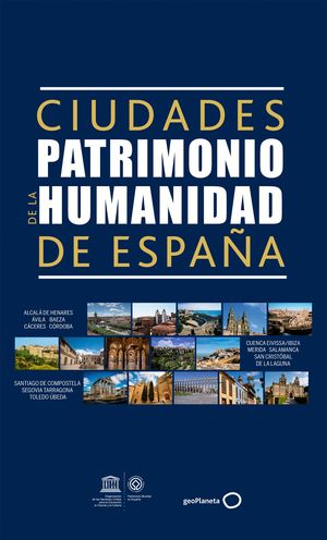 CIUDADES PATRIMONIO DE LA HUMANIDAD DE ESPA�A