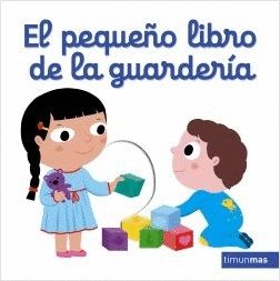 EL PEQUEO LIBRO DE LA GUARDERA