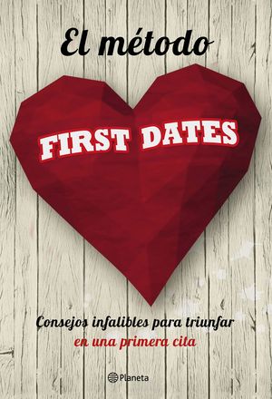 EL M�TODO FIRST DATES