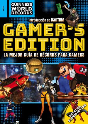 GUINNESS WORLD RECORDS 2018. GAMER S EDITION