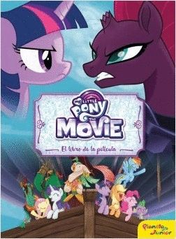 MY LITTLE PONY. THE MOVIE. EL LIBRO DE LA PELCULA