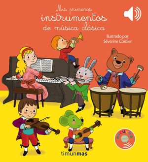 MIS PRIMEROS INSTRUMENTOS DE MSICA CLSICA. LIBROS CON SONIDO