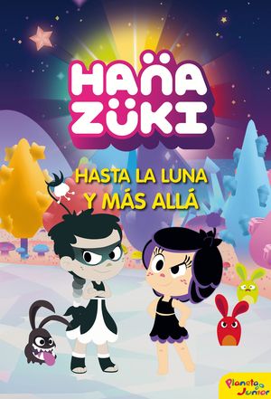 HANAZUKI. HASTA LA LUNA Y MS ALL