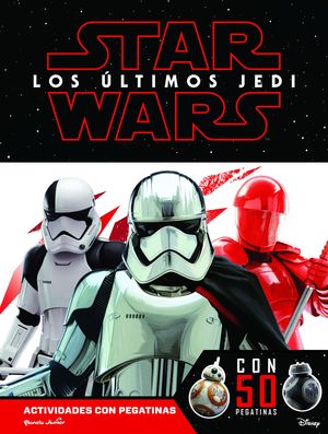 STAR WARS. LOS LTIMOS JEDI. ACTIVIDADES CON PEGATINAS