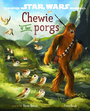 STAR WARS. LOS LTIMOS JEDI. CHEWIE Y LOS PORGS