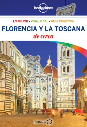 FLORENCIA Y LA TOSCANA DE CERCA 2018 LONELY PLANET