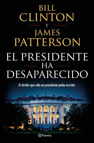 EL PRESIDENTE HA DESAPARECIDO