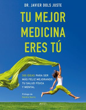 TU MEJOR MEDICINA ERES T�