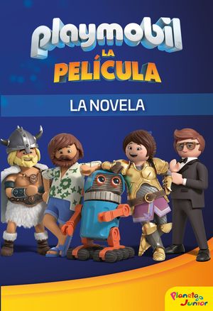 PLAYMOBIL. LA PELCULA. LA NOVELA