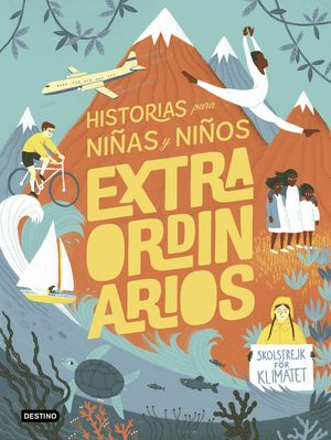 HISTORIAS PARA NIAS Y NIOS EXTRAORDINARIOS